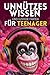 Unnützes Wissen und lustige Fakten für Teenager by Fun Pages Studio