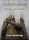 A Seaside Mourning (Inspector Abbs Victorian Mysteries, #1)