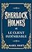 Sherlock Holmes et le client indésirable (Mystères de Sherlock Holmes) (French Edition)