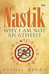 Nastik: Why I Am ...