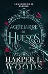 Aquelarre de huesos