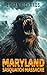 Maryland Sasquatch Massacre