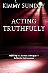 Acting Truthfully...