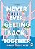 Never Ever Getting Back Together