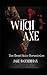 Witch Axe