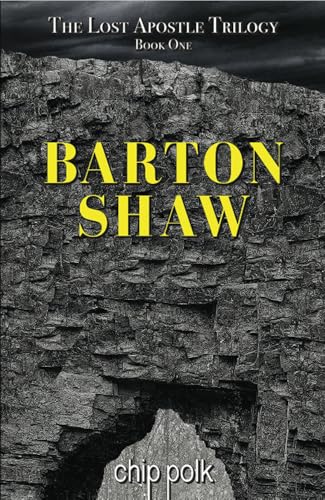 Barton Shaw: Book One of The Lost Apostle Trilogy (Kindle Edition)