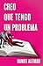 Creo que tengo un problema