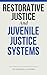 Restorative Justice and Juv...