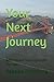 Your Next Journey by Papaloe Publishing