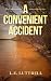 A Convenient Accident
