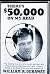 There's $50,000 On My Head