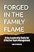 Forged In The Family Flame:...