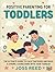 Positive Parenting for Toddlers: The Ultimate Guide to Calm Tantrums and Build a Strong, Loving Bond with Your Toddler (Toddler Skill-Building)