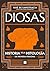 Diosas. Historia de la mitología en primera persona/ Goddesses: History of Mythology in the First Person (Spanish Edition)