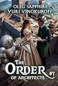 The Order of Architects #7