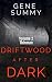 New! Driftwood after Dark V...