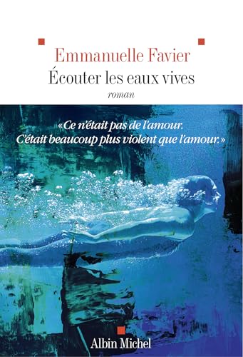 Ecouter les eaux vives (Kindle Edition)
