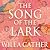 The Song of the Lark by Willa Cather The Song of the Lark by Willa Cather