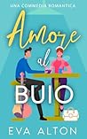 Amore al buio: un...