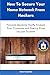How To Secure Your Home Network From Hackers: Prevent Identity Theft, Secure Your Finances and Protect Your Family From Online Thieves (Discover Cyber Security Series)