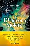 L'Univers violent...