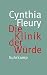 Die Klinik der Würde by Cynthia Fleury