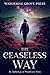 The Ceaseless Way by Katherine Traylor