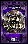 The Magic of Vana...