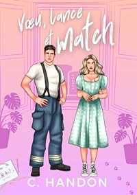 Voeu, lance et match (Match de coeurs)