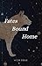 Fates Bound Home