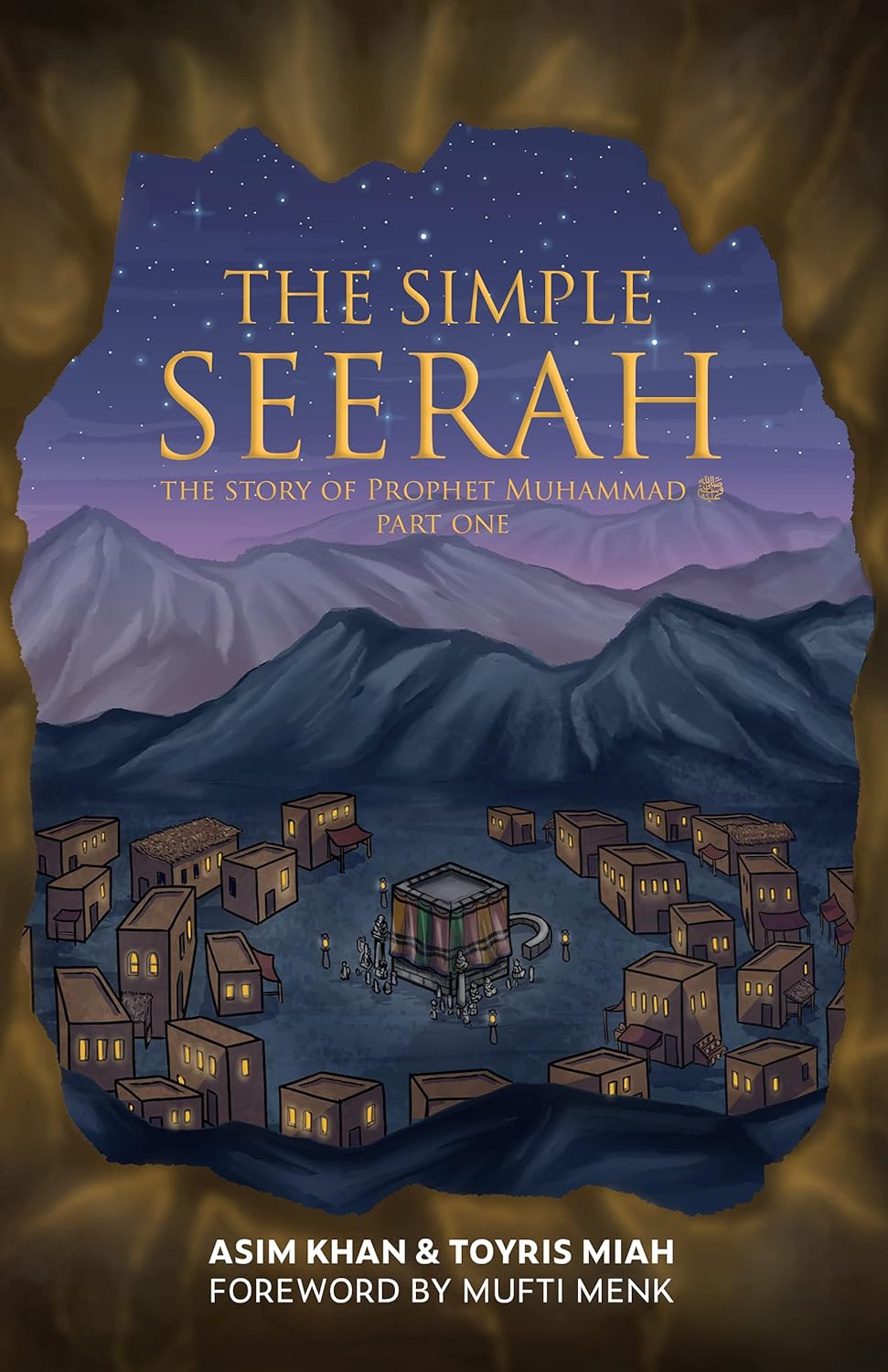 The Simple Seerah: The Story of Prophet Muhammad - Part One (Paperback)