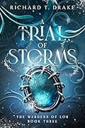 A Trial of Storms