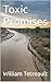 Toxic Promises by William Tetreault