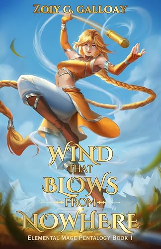 Wind that Blows from Nowhere (Elemental Mage Pentalogy, #1)