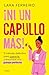 ¡Ni un capullo más! El método definitivo para quererte y encontrar a tu pareja perfecta / Not One More Jerk! (Spanish Edition)