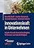 Innovationskraft in Unternehmen: Impulse für mehr Innovationsfähigkeit, Performanz und Zukunftsfähigkeit (German Edition)