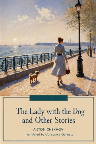 The Lady With The Dog and Other Stories