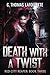 Death With A Twist (Red City Reaper)