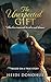 The Unexpected Gift: When l...