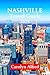 NASHVILLE TRAVEL GUIDE 2025 by Carolyn Alfred