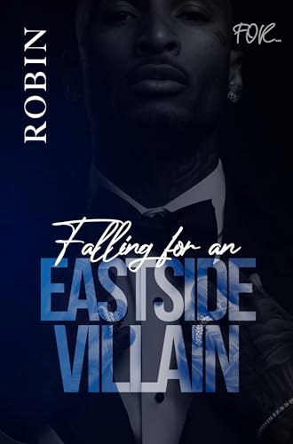 Falling For An Eastside Villain (Kindle Edition)