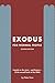 Exodus for Normal People: A guide to the story—and history—of the second book of the Bible (The Bible for Normal People)