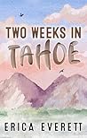 Two Weeks in Tahoe