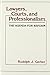 Lawyers, Courts, and Professionalism by Rudolph J. Gerber