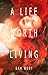 A Life Worth Living: An Extreme Horror Novella