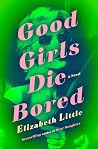 Good Girls Die Bo...