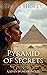Pyramid of Secrets by T.L. Higley