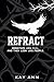 Refract