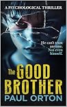 The Good Brother:...