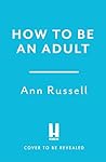 How to be an Adul...